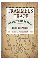 Trammel's Trace: The First Road to Texas from the North book cover