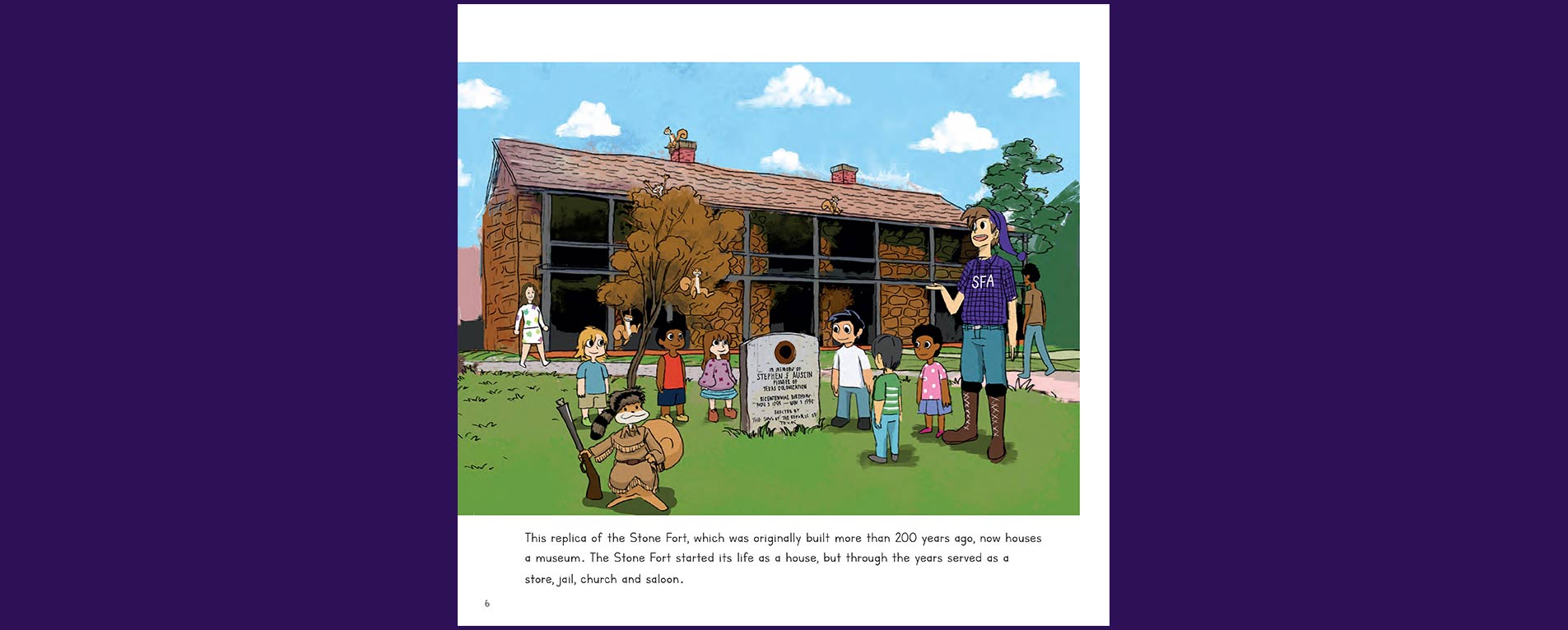 A sampling of pages from the SFA Press' newest publication, "A Day at SFA," which takes children on a history lesson and tour of all things lumberjack.