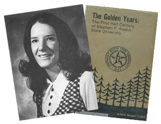 Bettye Craddock '70 & '72 and her master's thesis in book form titled "The Golden Years: The First Half Century of Stephen F. Austin State University"