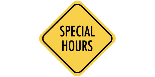 Special Hours sign