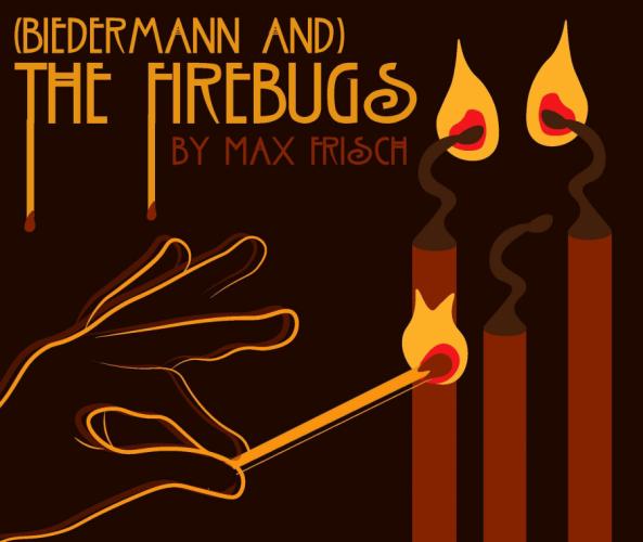 poster for SFA's production of “(Biedermann and) The Firebugs”