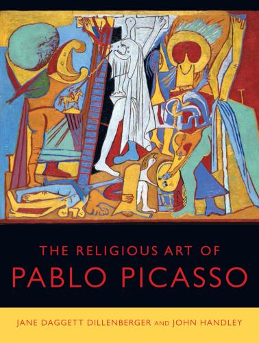 Front cover of "The Religious Art of Pablo Picasso"