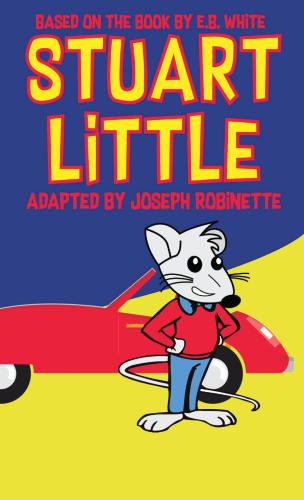 SFA School of Theatre's promotional poster for "Stuart Little"