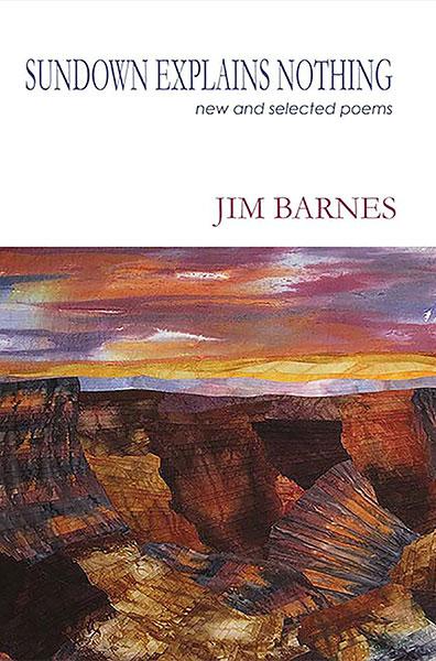 "Sundown Explains Nothing" by Jim Barnes