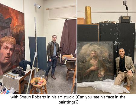 with Shaun Roberts in his art studio (Can you see his face in the paintings?)