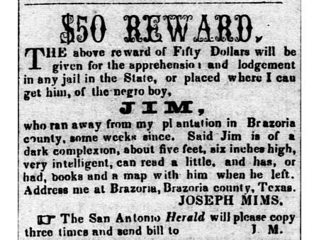 One example of the thousands of runaway slave ads published in Texas newspapers throughout the early 19th century