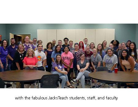 with the fabulous JacksTeach students, staff, and faculty