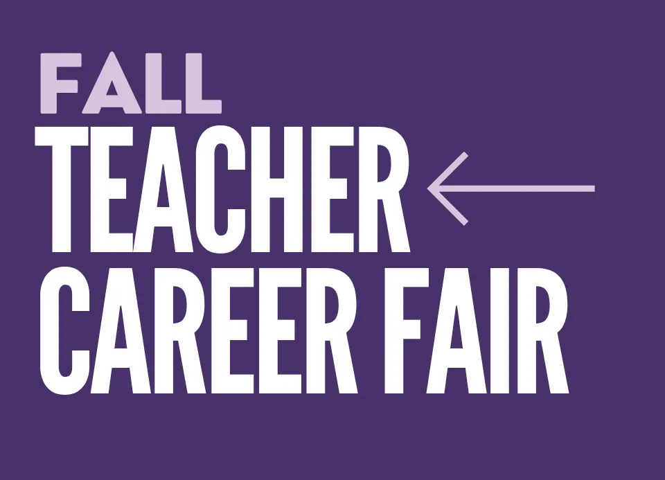 Fall Teacher Career Fair Fall Teacher Career Fair