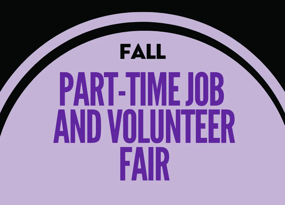 Fall Part-Time Job and Volunteer Fair Fall Part-Time Job and Volunteer Fair