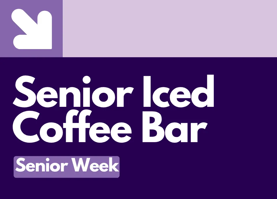 Senior Week: Senior Iced Coffee Bar