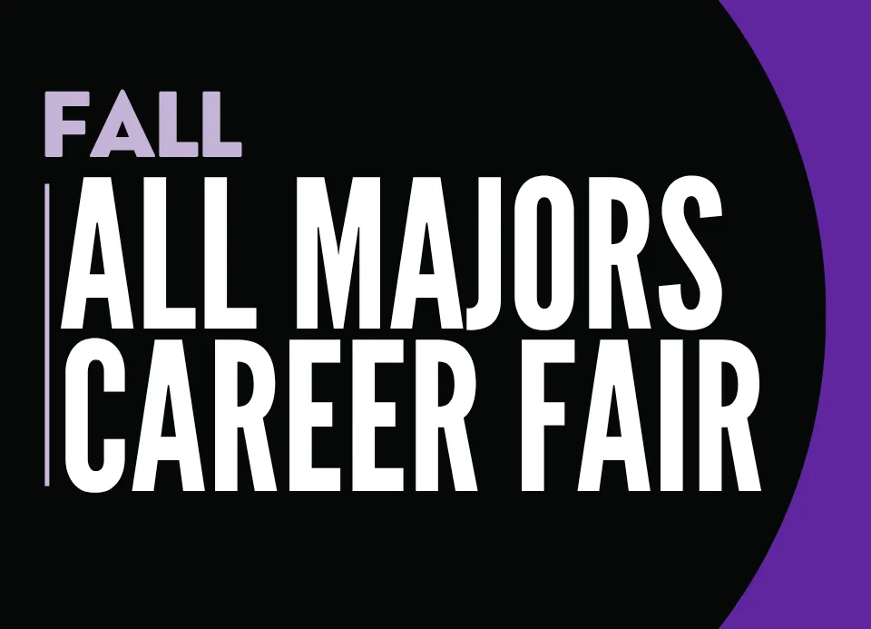 Fall All Majors Career Fair Fall All Majors Career Fair